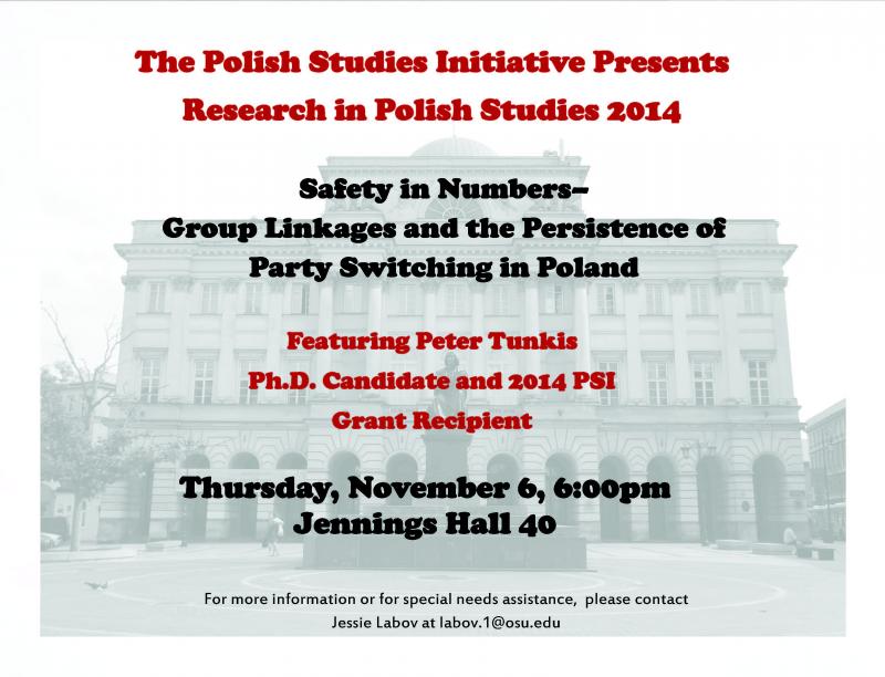 Polish studies initiative research in polish studies presentation flier. for more information or for special needs assistance, please contact Jessie Labov at labov.1@osu.edu