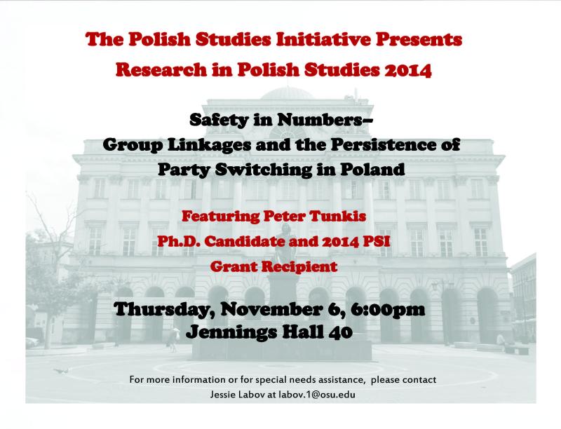 Polish studies initiative research in polish studies presentation flier. for more information or for special needs assistance, please contact Jessie Labov at labov.1@osu.edu