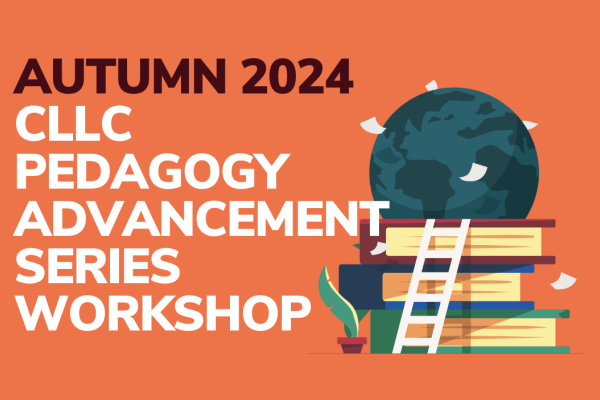 CLLC Pedagogy Advancement Series Workshop